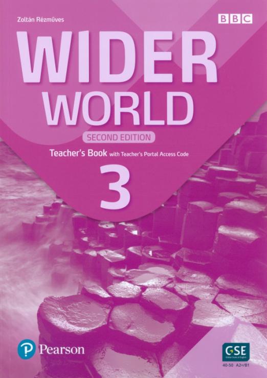 Wider World (Second Edition) 3 Teacher's Book with Teacher's  Portal Access Code / Книга для учителя с онлайн кодом - 1