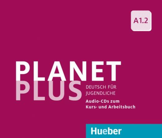 Planet Plus A1.2  2 Audio-CDs zum Kursbuch, 1 Audio-CD zum Arbeitsbuch / Аудиодиски к учебнику и рабочей тетради Часть 2 - 1