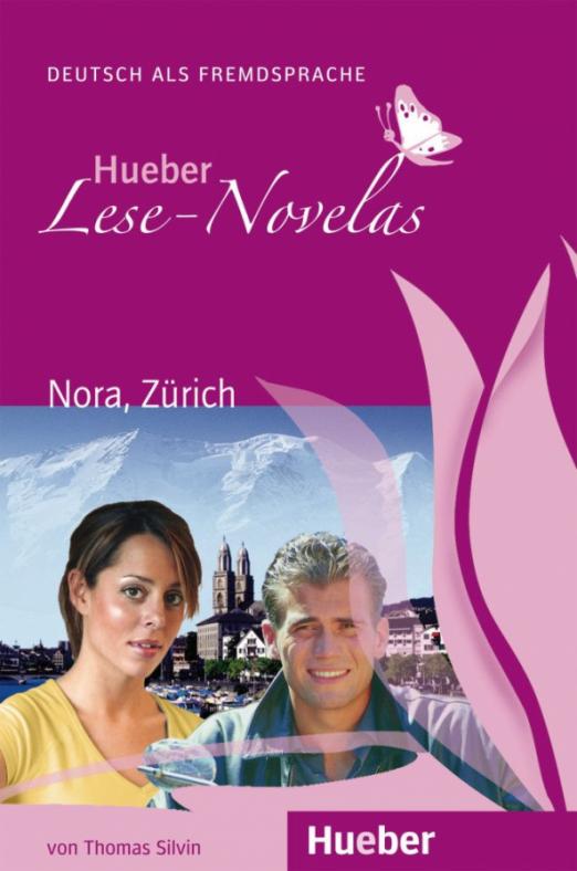 Nora, Zürich. Leseheft. Deutsch als Fremdsprache - 1