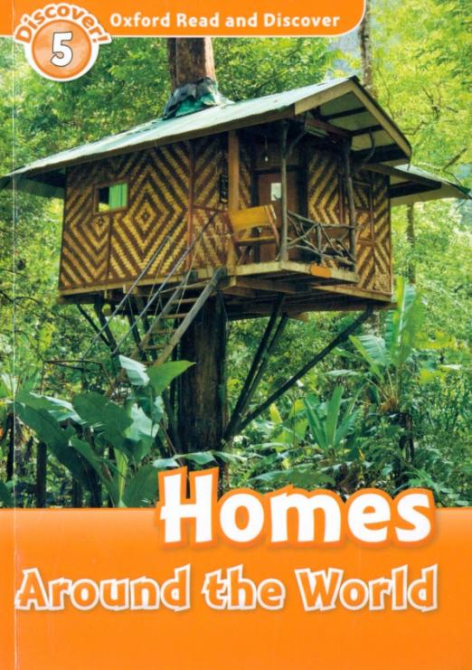 Oxford Read and Discover. Level 5. Homes Around the World - 1