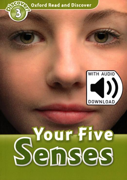 Oxford Read and Discover. Level 3. Your Five Senses Audio Pack - 1