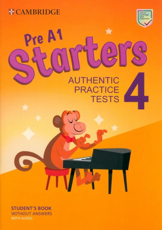 Starters 4 Authentic Practice Tests Student's Book without Answers with Audio Учебник без ответов - 1