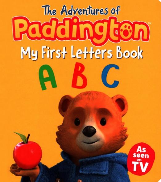 The Adventures of Paddington. My First Letters Book - 1
