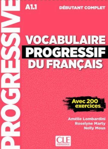 Vocabulaire progressif du français. Niveau débutant complet. A1.1 + CD + Livre-web