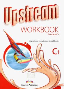 Upstream. 3rd Edition. Advanced. C1. Workbook