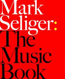 Mark Seliger - The Music Book обложка книги Mark Seliger - The Music Book обложка книги