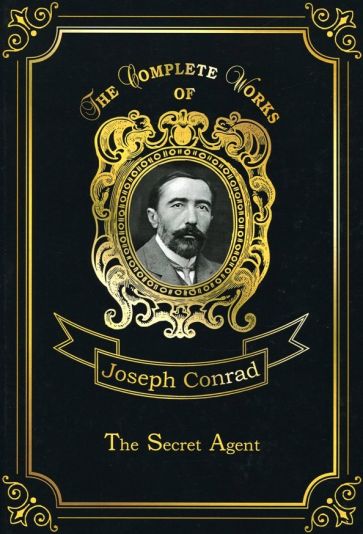 Обложка книги The Secret Agent. Volume 10, Conrad Joseph