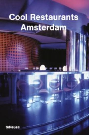 Cool Restaurants Amsterdam обложка книги Cool Restaurants Amsterdam обложка книги