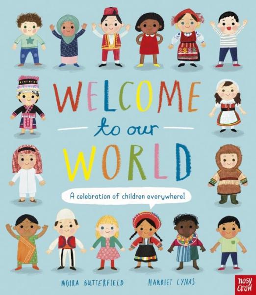 Welcome to Our World A Celebration of Children - 1