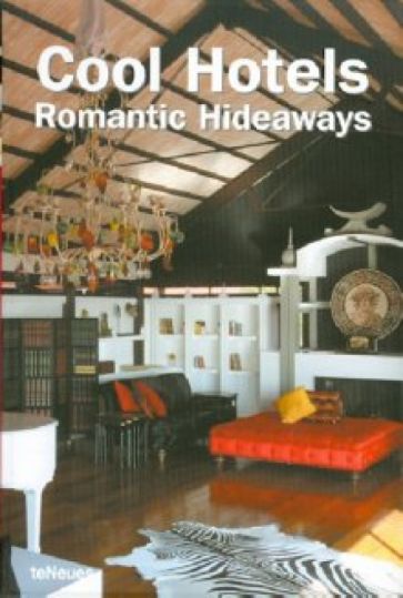 Cool Hotels Romantic Hideaways обложка книги Cool Hotels Romantic Hideaways обложка книги