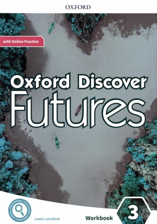 Oxford Discover Futures 3 Workbook + Online Practice / Рабочая тетрадь - 1