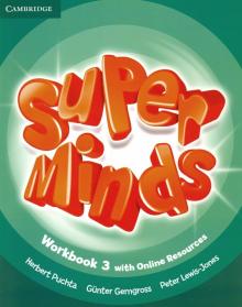 Puchta, Gerngross, Lewis-Jones - Super Minds. Level 3. Workbook with Online Resources обложка книги Puchta, Gerngross, Lewis-Jones - Super Minds. Level 3. Workbook with Online Resources обложка книги