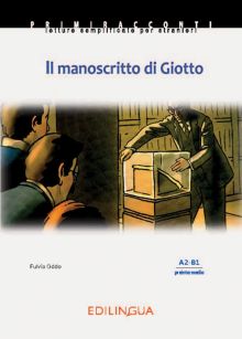 Фото Fulvia Oddo: Il manoscritto di Giotto. Livello elementare-preintermedio. A2-B1 ISBN: 9789606930171 