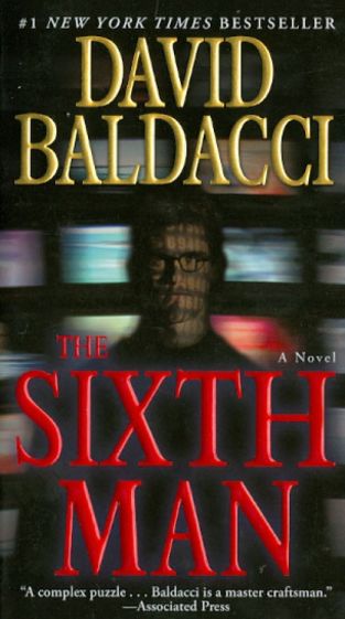 David Baldacci - The Sixth Man обложка книги David Baldacci - The Sixth Man обложка книги