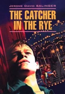 The catcher in the rye