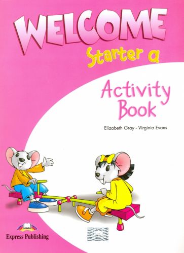 Welcome. Starter a. Activity Book