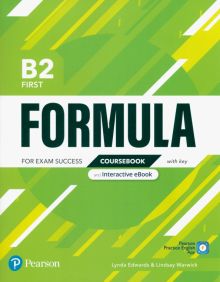 Фото Warwick, Edwards: Formula. B2. First. Coursebook and Interactive eBook with key with Digital Resources & App ISBN: 9781292391410 