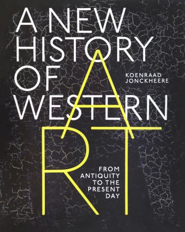 A New History of Western Art. From Antiquity to the Present Day
