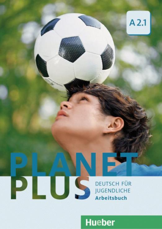 Planet Plus A2.1. Arbeitsbuch / Рабочая тетрадь Часть 1 - 1