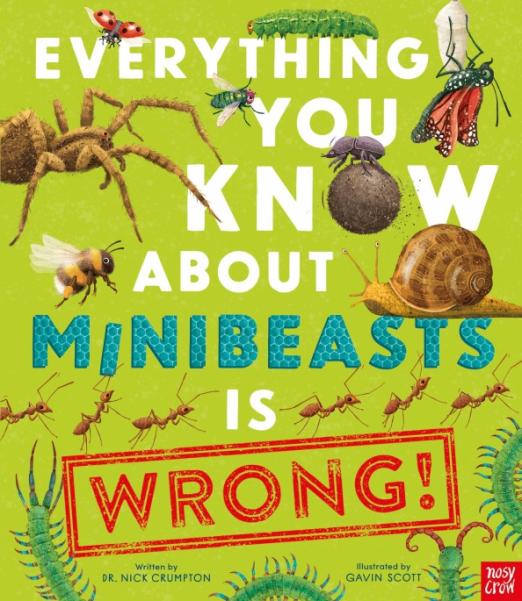 Everything You Know About Minibeasts is Wrong! - 1