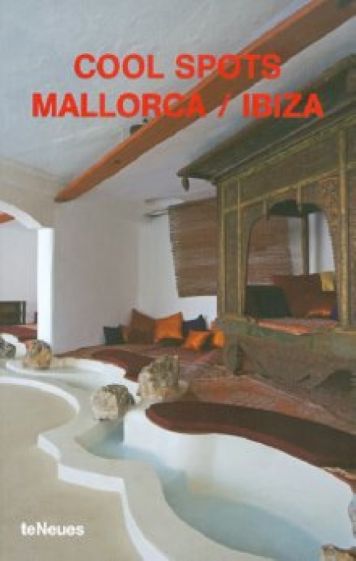 Cool spots Mallorca / Ibiza обложка книги Cool spots Mallorca / Ibiza обложка книги