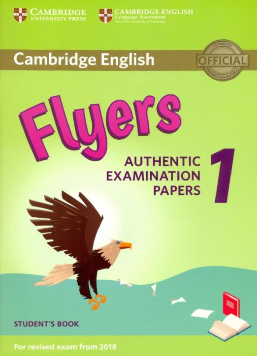 Flyers 1 Authentic Examination Papers Student's Book Учебник - 1