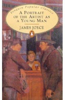 James Joyce - A Portrait of the Artist as a Young Man обложка книги James Joyce - A Portrait of the Artist as a Young Man обложка книги