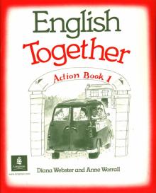 Webster Diana & Worrall Anne - English Together 1 (Action Book) обложка книги Webster Diana & Worrall Anne - English Together 1 (Action Book) обложка книги