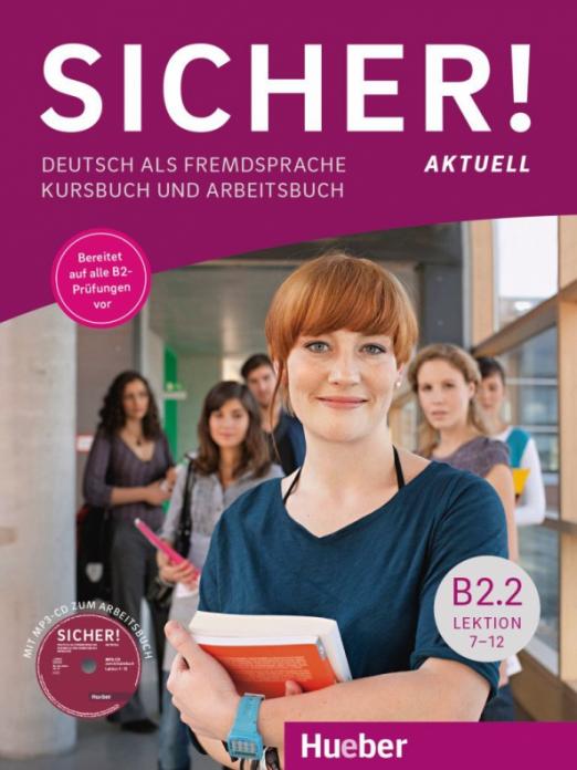 Sicher! aktuell B2.2. Kurs- und Arbeitsbuch mit MP3-CD zum Arbeitsbuch, Lektion 7-12 / Учебник + рабочая тетрадь + CD к рабочей тетради, лекции 7-12 Часть 2 - 1