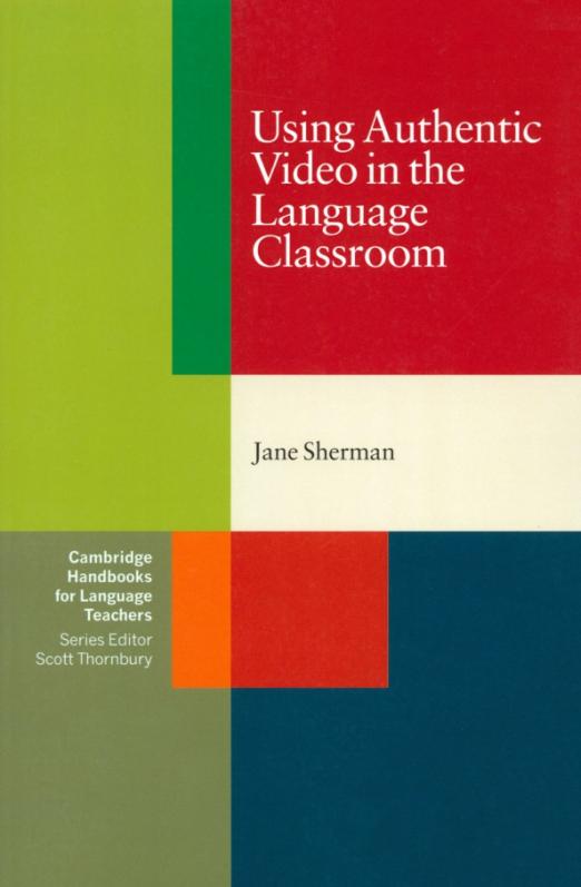 Using Authentic Video in the Language Classroom - 1