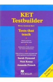 Sarah Dymond - Ket Testbuilder: Tests that teach (With Answer Key) (+ CD) обложка книги Sarah Dymond - Ket Testbuilder: Tests that teach (With Answer Key) (+ CD) обложка книги