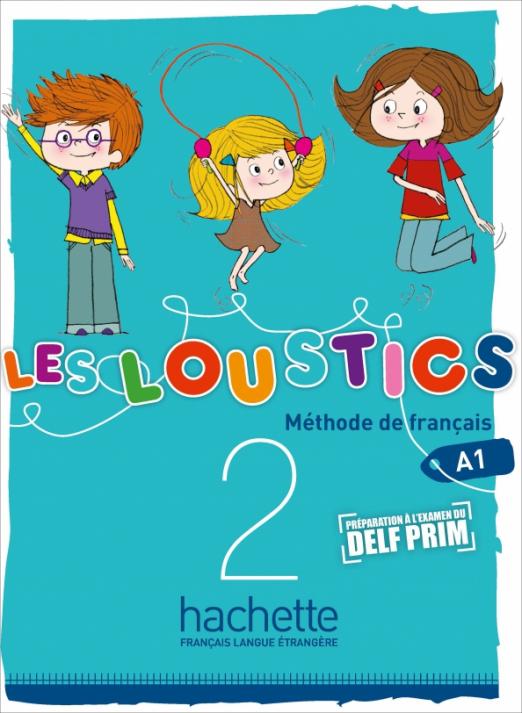 Les Loustics 2 Methode De Francais / Учебник Denisot Hugues, Capouet ...