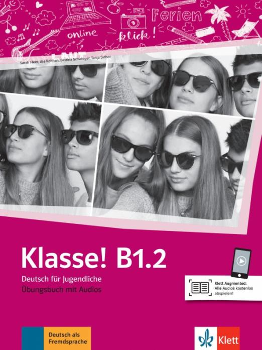 Klasse! B1.2 Übungsbuch mit Audios / Рабочая тетрадь + аудио - 1