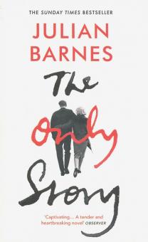 Julian Barnes - The Only Story обложка книги Julian Barnes - The Only Story обложка книги