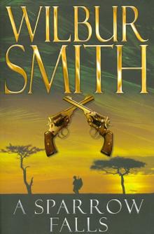 Wilbur Smith - Sparrow Falls обложка книги Wilbur Smith - Sparrow Falls обложка книги