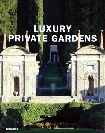Haike Falkenberg - Luxury Private Gardens обложка книги Haike Falkenberg - Luxury Private Gardens обложка книги