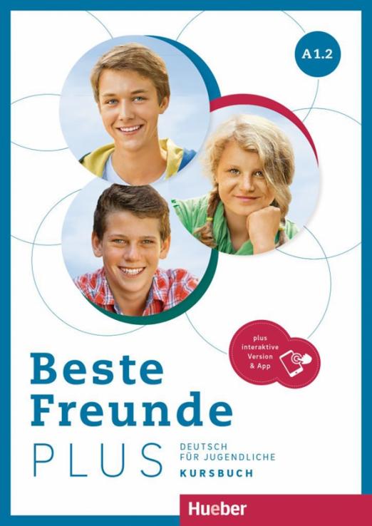 Beste Freunde Plus A1.2. Kursbuch + interaktive Version / Учебник + интерактивная версия Часть 2 - 1