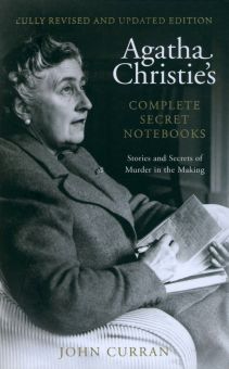 John Curran - Agatha Christie's Complete Secret Notebooks. Stories and Secrets of Murder in the Making