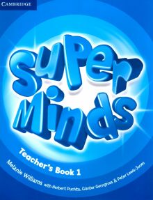 Фото Williams, Puchta, Lewis-Jones: Super Minds. Level 1. Teacher's Book ISBN: 9780521220613 