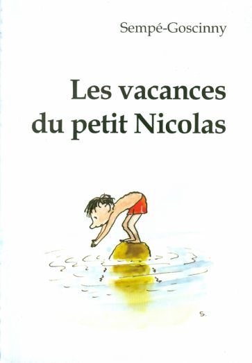Les vacances du petit Nicolas. Книга для чтения на французском языке