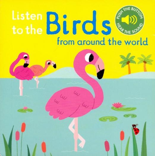 Listen to the Birds from around the World - 1
