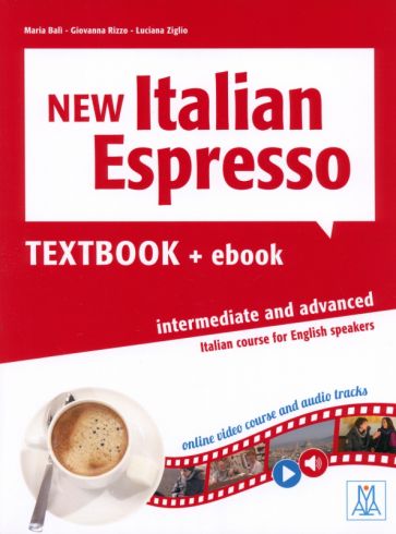 New Italian Espresso. Intermediate and advanced. Textbook + ebook