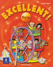 Carol Skinner - Excellent Starter: Pupils`book обложка книги Carol Skinner - Excellent Starter: Pupils`book обложка книги