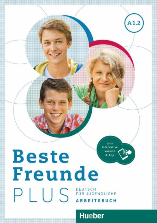 Beste Freunde Plus A1.2. Arbeitsbuch + interaktive Version / Рабочая тетрадь + интерактивная версия Часть 2 - 1