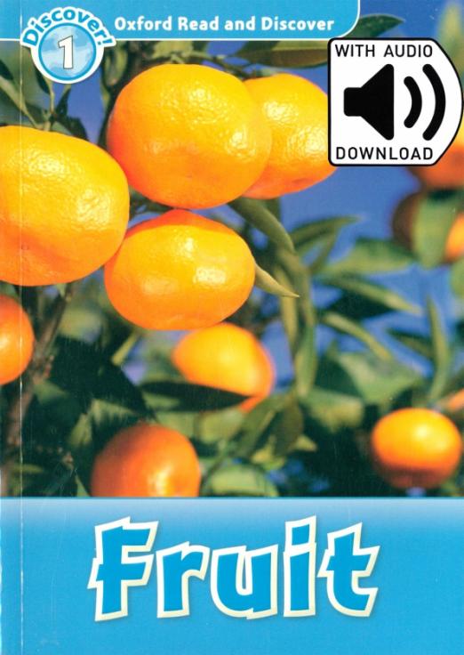 Oxford Read and Discover. Level 1. Fruit Audio Pack - 1