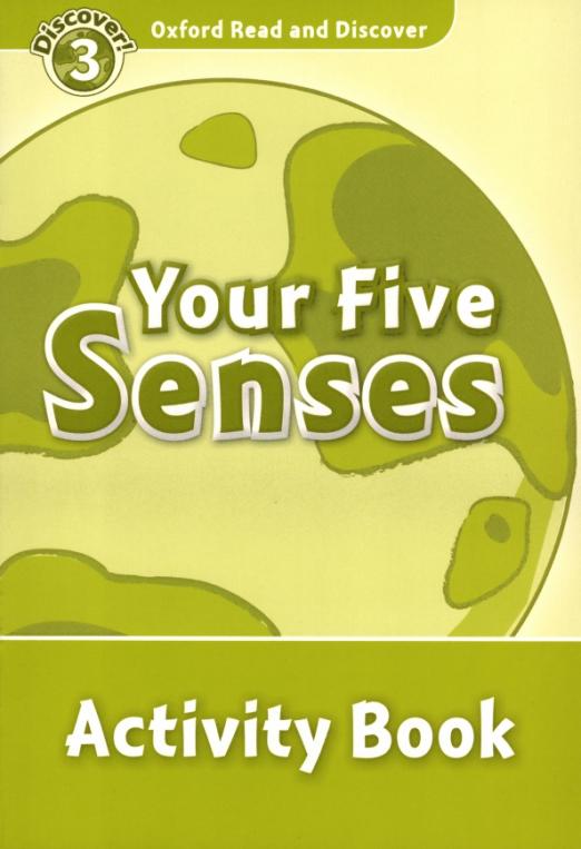 Oxford Read and Discover. Level 3. Your Five Senses. Activity Book - 1