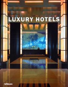 Farameh, Feuer, Holzberg - Luxury Hotels America обложка книги Farameh, Feuer, Holzberg - Luxury Hotels America обложка книги