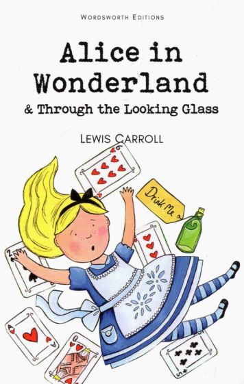 Alice in Wonderland &amp; Through the Looking-Glass