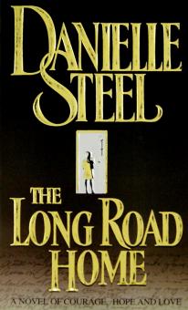 Danielle Steel - The Long Road Home обложка книги Danielle Steel - The Long Road Home обложка книги