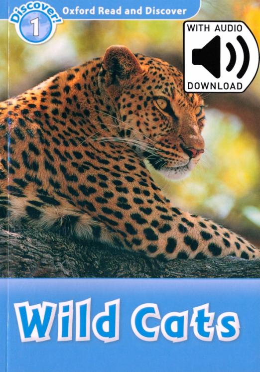Oxford Read and Discover. Level 1. Wild Cats Audio Pack - 1
